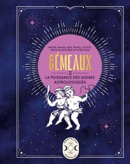 Couverture_Gémeaux : amour, famille, amis, travail, société... : percez les mystères de votre signe