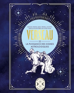 Front cover_Verseau : amour, famille, amis, travail, société... : percez les mystères de votre signe