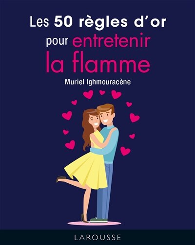 Front cover_Les 50 règles d'or pour entretenir la flamme