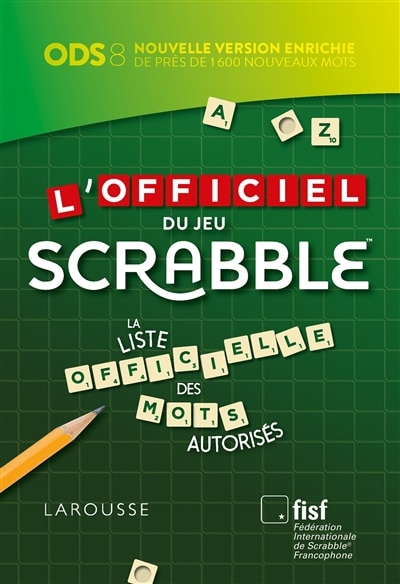 L'officiel du jeu Scrabble : la liste officielle des mots autorisés