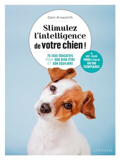 Front cover_Stimulez l'intelligence de votre chien !