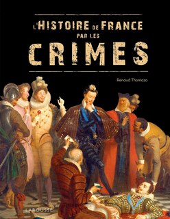 Couverture_L'histoire de France par les crimes
