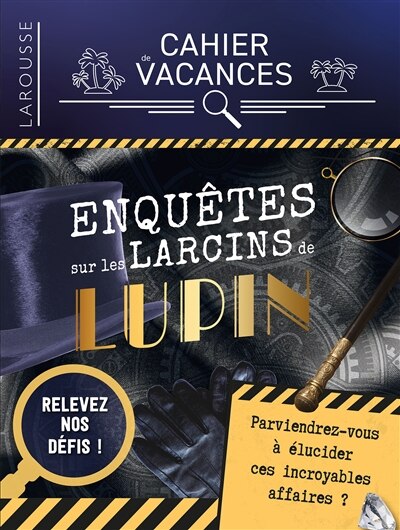 Couverture_Enquêtes sur les larcins de Lupin : cahier de vacances
