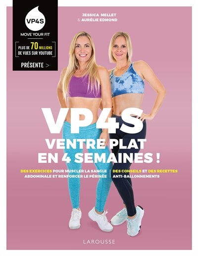 Front cover_VP4S, ventre plat en 4 semaines ! : des exercices pour muscler la sangle abdominale et renforcer le périnée, des conseils et des recettes anti-ballonnements