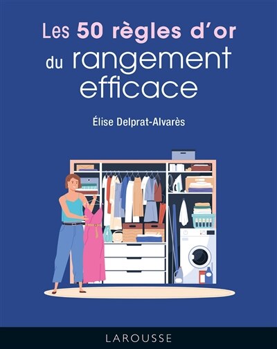 Couverture_Les 50 r&egrave;gles d'or du rangement efficace