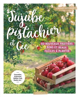 Front cover_Jujube, pistachier et Cie