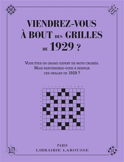 Front cover_Viendrez-vous à bout des grilles de 1929 ? : vous êtes un grand expert en mots croisés, mais parviendrez-vous à remplir ces grilles de 1929 ?