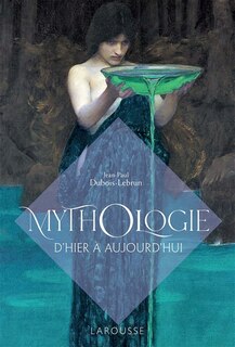 Couverture_Mythologie d'hier à aujourd'hui