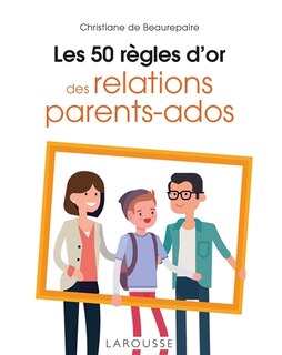 Couverture_Les 50 règles d'or des relations parents-ados