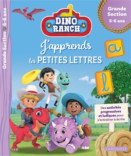 Dino ranch, j'apprends les petites lettres: des activités progressives et ludiques pour s'entraîner à écrire