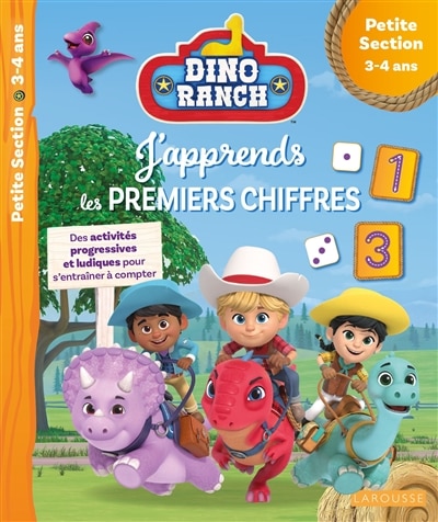 Dino ranch, j'apprends les premiers chiffres: des activités progressives et ludiques pour s'entraîner à compter