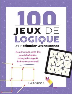 Front cover_100 jeux de logique pour stimuler vos neurones