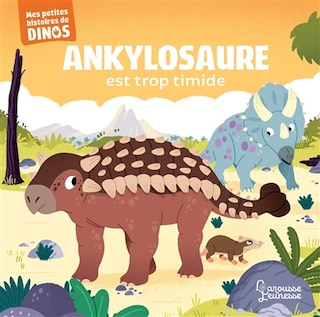 Front cover_Ankylosaure est trop timide