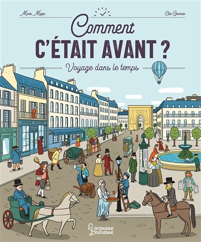 Front cover_Comment c'était avant ? : voyage dans le temps