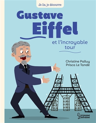 Front cover_Gustave Eiffel et l'incroyable tour