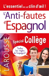 Front cover_L'anti-fautes d'espagnol : spécial collège : l'essentiel en un clin d'oeil !