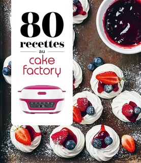 Front cover_80 recettes au Cake factory