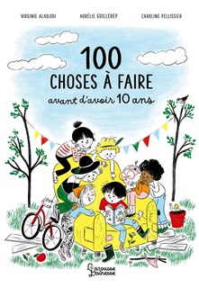 Couverture_100 choses à faire avant d'avoir 10 ans