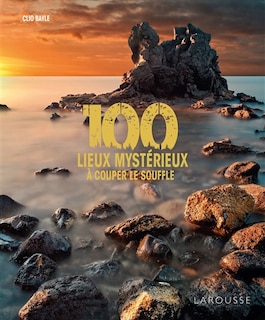 Front cover_100 lieux mystérieux à couper le souffle
