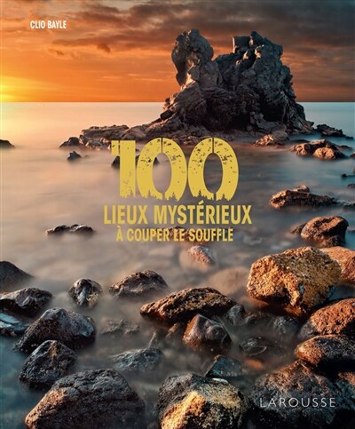 Front cover_100 lieux mystérieux à couper le souffle