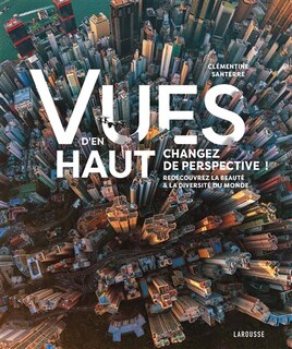 Vues d'en haut: changez de perspective !