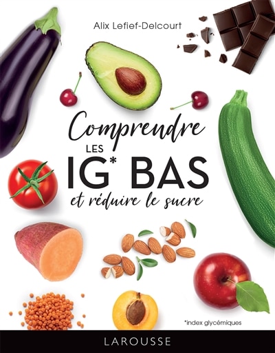 Front cover_Comprendre les IG bas et réduire le sucre