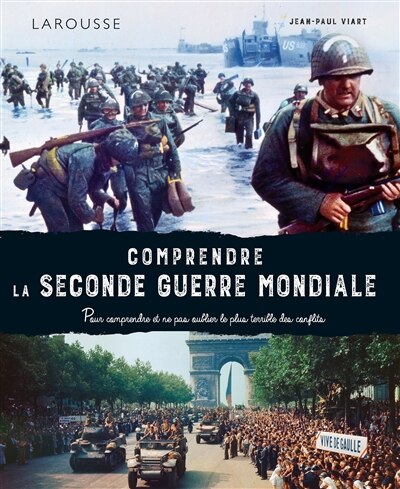 Couverture_Comprendre la Seconde Guerre mondiale : pour comprendre et ne pas oublier le plus terrible des conflits