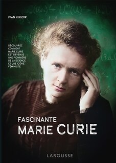 Couverture_Fascinante Marie Curie