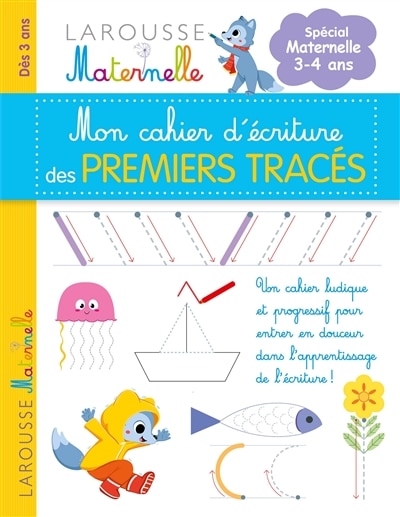 Mon cahier d'écriture des premiers tracés: spécial maternelle 3-4 ans
