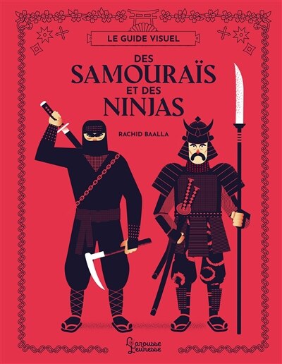 Couverture_Le guide visuel des samouraïs et  des ninjas