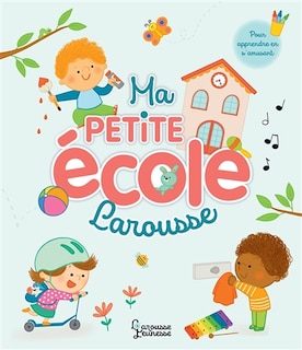 Couverture_Ma petite école Larousse