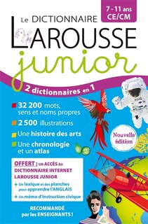 Front cover_Le dictionnaire Larousse junior, 7-11 ans, CE-CM : 2 dictionnaires en 1