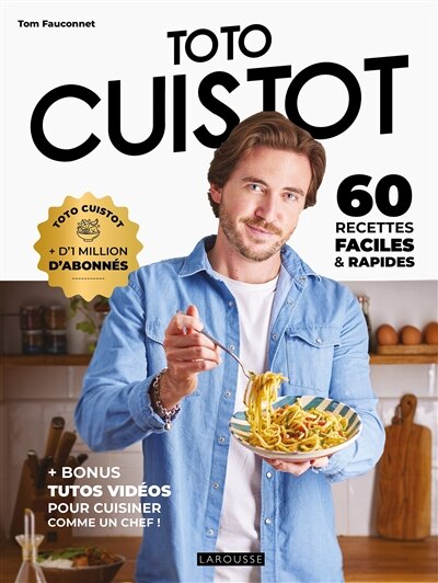 Front cover_Toto cuistot : 60 recettes faciles & rapides