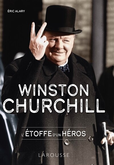 Front cover_Winston Churchill : l'étoffe d'un héros
