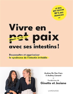 Front cover_Vivre en paix avec ses intestins ! : reconnaître et apprivoiser le syndrome de l'intestin irritable