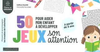 Couverture_50 jeux pour aider mon enfant à développer son attention : prévenir et accompagner les troubles de l'attention