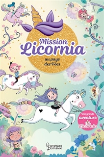 Couverture_Mission Licornia au pays des f&eacute;es