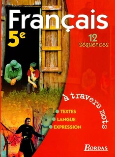 Front cover_A travers mots, français 5e, 12 séquences