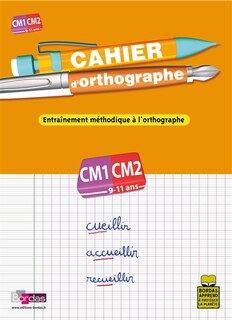 Couverture_Cahier d'orthographe, cours moyen, CM1-CM2, 9-11 ans