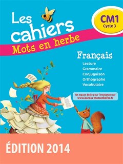 Front cover_Les cahiers mots en herbe français, CM1 cycle 3
