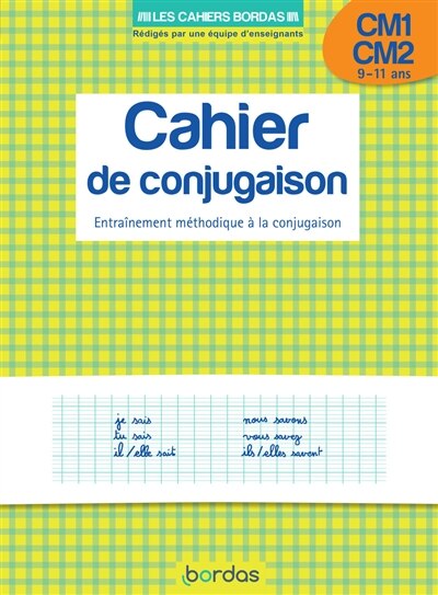 Front cover_Cahier de conjugaison, CM1-CM2, 9-11 ans : entraînement méthodique à la conjugaison