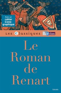 Front cover_LE ROMAN DE RENART - CLASSIQUES BORDAS