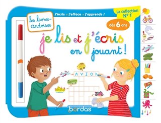 Front cover_Je lis et j'écris en jouant ! : j'écris, j'efface, j'apprends : dès 6 ans