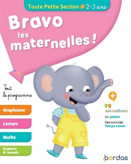 Couverture_Bravo les maternelles ! : tout le programme : toute petite section, 2-3 ans