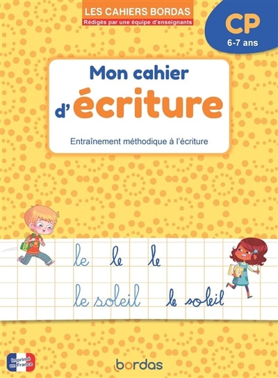 Couverture_Mon cahier d'écriture, CP, 6-7 ans : entraînement méthodique à l'écriture