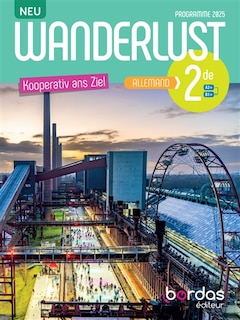 Front cover_Wanderlust Neu, Kooperativ ans Ziel, allemand 2de, A2+-B1+