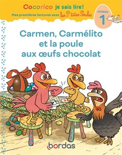 Couverture_Carmen, Carmélito et la poule aux oeufs chocolat : niveau 1