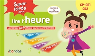 Front cover_Super forts pour lire l'heure CP, CE1, CE2