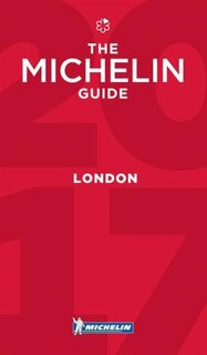 Michelin Guide London 2017: Restaurants & Hotels