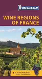 Couverture_Michelin Green Guide Wine Regions Of France, 5e